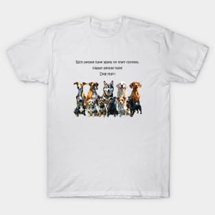 Rich people have labels on their clothes, happy people have dog hair - funny watercolour dog design T-Shirt